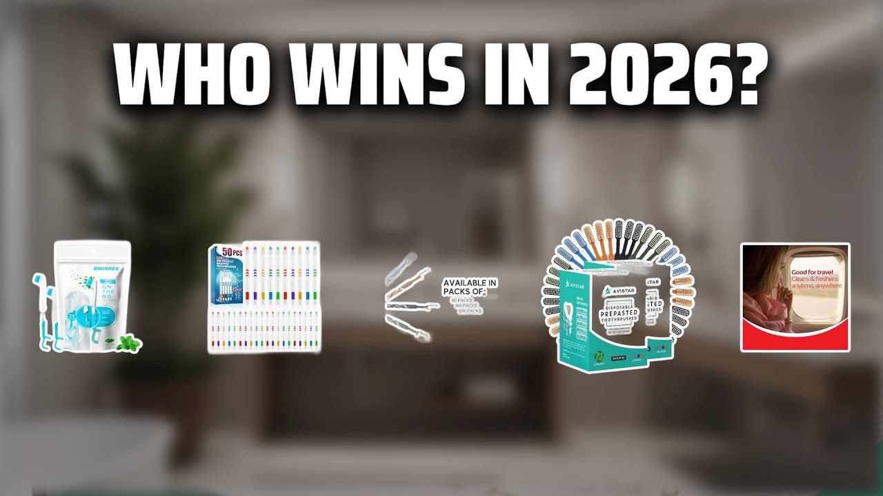 The Top 5 Best Disposable Toothbrush in 2026 - Must Watch Before Buying!