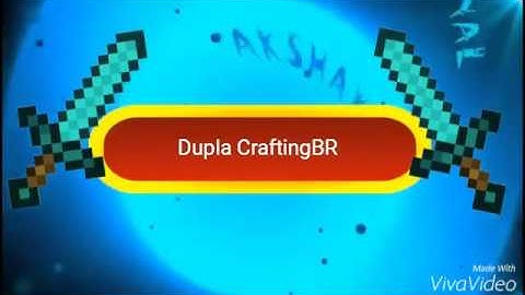 Intro do canal dupla craftingbr