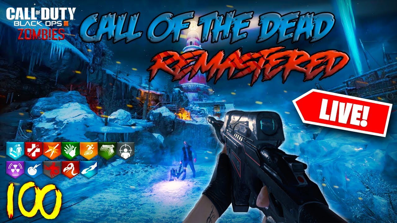 CALL OF THE DEAD: REMASTERED | FIRST PLAYTHROUGH | BLACK OPS 3 ZOMBIES ...