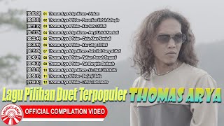 Lagu Pilihan Duet Terpopuler Thomas Arya [ Compilation Video HD]