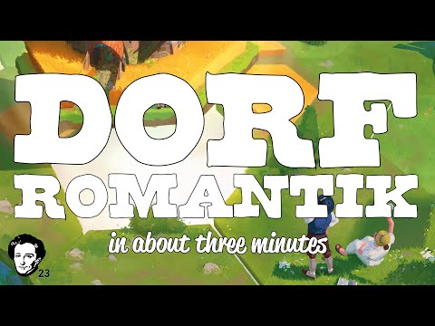 Dorf Romantik in about 3 minutes