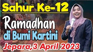 SAHUR HARI KE DUABELAS BERSAMA USTAZAH MUMPUNI HANDAYAYEKTI  JEPARA 3 APRIL  2023