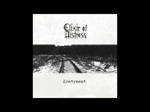 Elixir of Distress - Kontynent (Full-length : 2018) Atmospheric Black Metal From Poland.