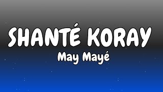 Shant Koray  May May paroles  S