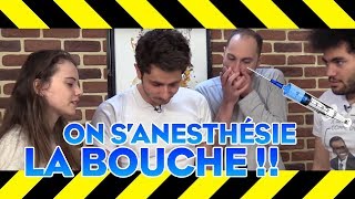 S’ANESTHÉSIER LA BOUCHE ET MANGER N'IMPORTE QUOI !