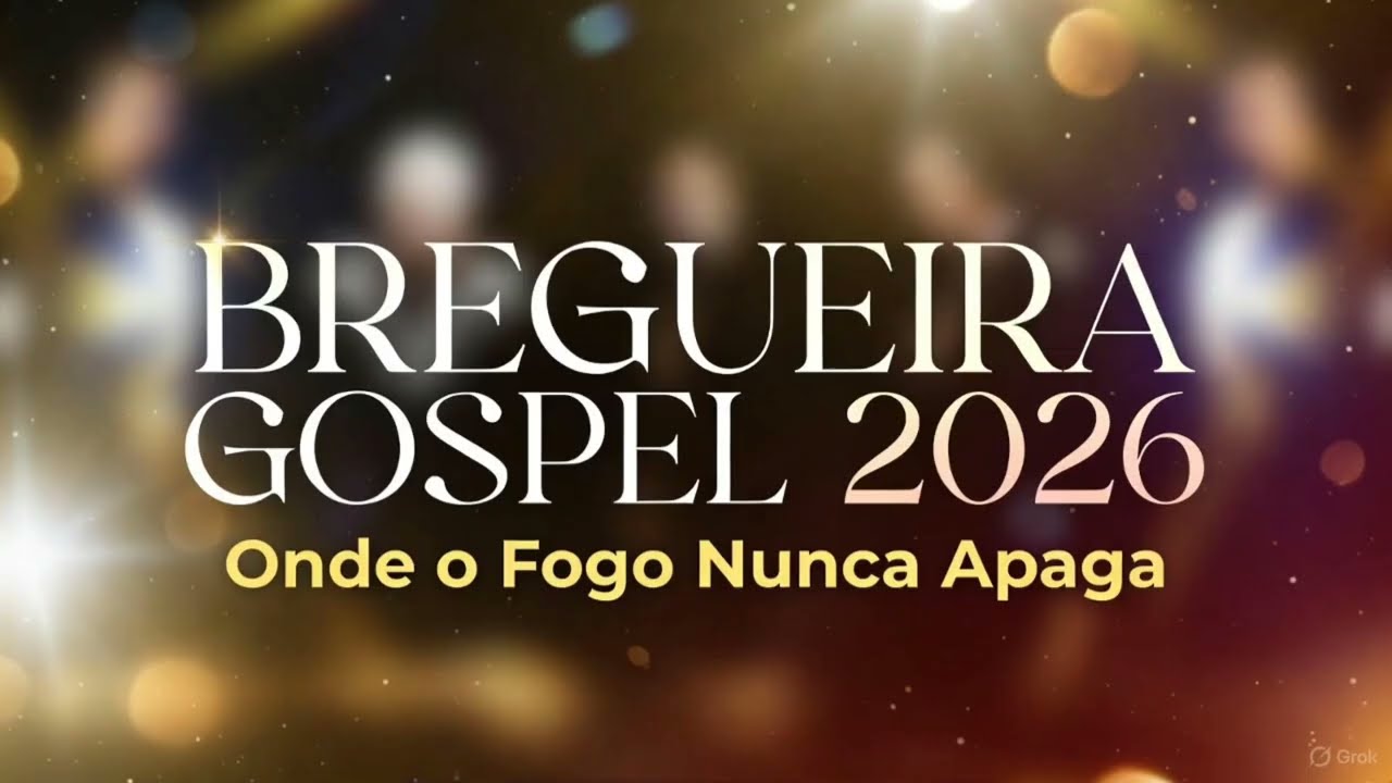 BREGUEIRA GOSPEL 2026