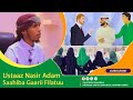 Ustaaz Nasir Adam Saahiba Gaarii Filatuu