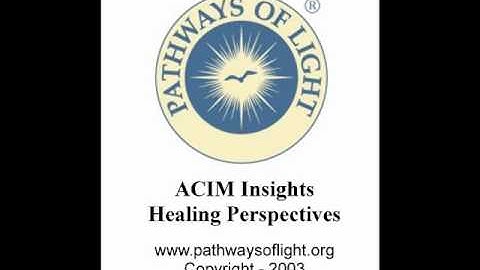 ACIM Insights - Lesson 299 - Pathways of Light