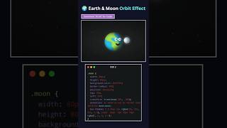 🔥Earth &amp; Moon Orbit Effect Using Pure CSS! #coding
