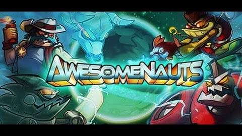 The First 15 of Awesomenauts