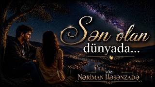 🕊️ Sən Olan Dünyada… Nəriman Həsənzadənin Əziz Xatirəsinə 🥀