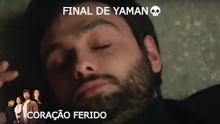 RIP Yaman. Coração Ferido