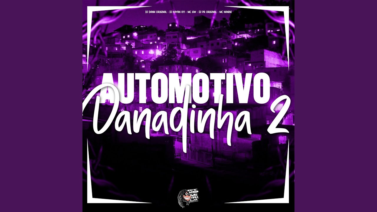 Automotivo Danadinha 2