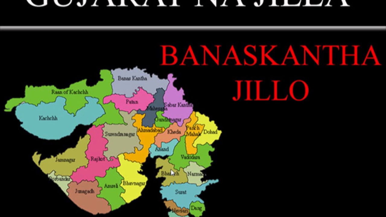 Gujaratna Jillao-BANASKANTHA JILLO-PART-2