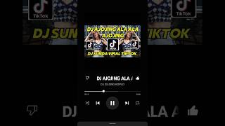 Ajojing Ala Ala Ala Ajojing Lagu Dj Goyang Meme Viral Di Tiktok 2023 djremix djviraltiktok shorts