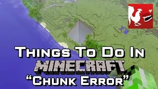 Things to Do In Minecraft - Chunk Error | Rooster Teeth