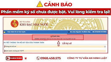 Nộp hồ sơ KHO BẠC NHÀ NƯỚC lỗi "Phần mềm ký số chưa được bật. Vui lòng kiểm tra lại"