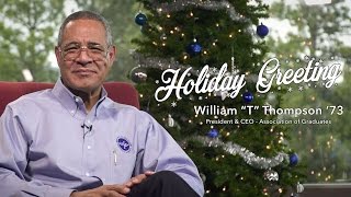 Holiday Greeting From William "T" Thompson '73, President & CEO of the AOG (December 2016)