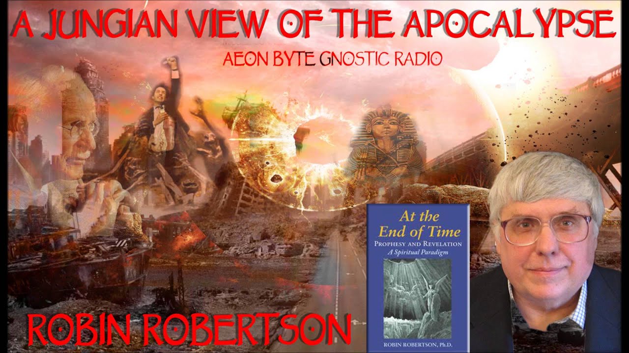 A Jungian View of the Apocalypse: Aeon Byte Gnostic Radio - YouTube