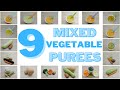 9 Mixed Vegetable Puree Recipes For Babies | Vegetable Combinations For Babies