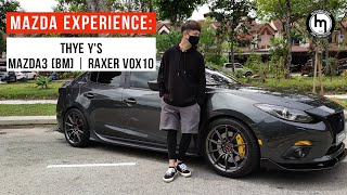Mazda Experience Thye Y S Mazda3 Bm Raxer Vox10 