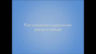 Fast Substitution into Polynomials (using Horner's method)