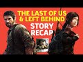 The Last Of Us + Left Behind Story Recap