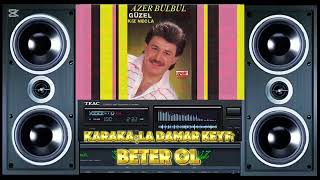 Azer Bülbül Beter Ol