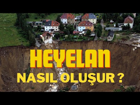 Heyelan Nedir? Nasıl Oluşur?