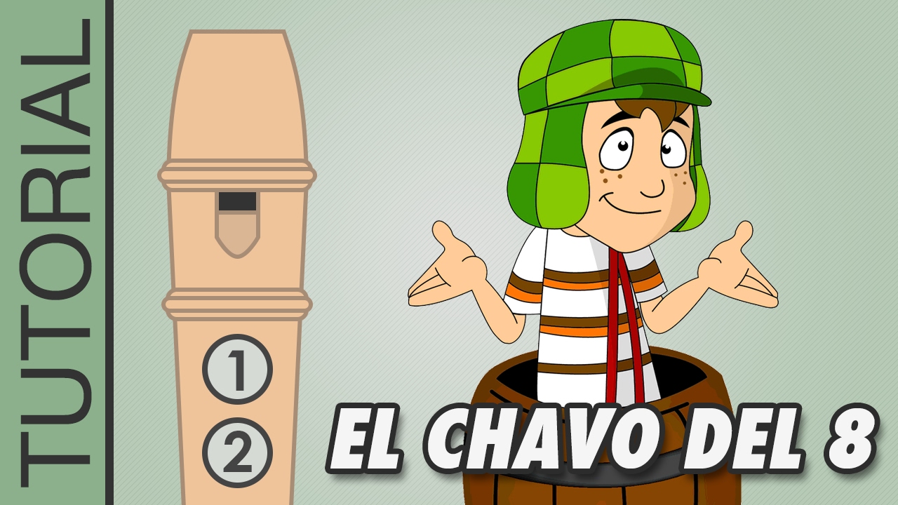 El Chavo del 8 en Flauta Dulce FÁCIL