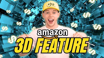 Amazon’s NEW 3D Feature Will SKYROCKET Your Sales! (Sellers Must Watch)