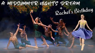 Michelle's Principal Ballet Debut + Rachel's Birthday: a weekend in our dance life!🧚‍♂️🎁