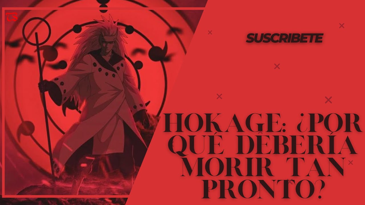 Hokage: ¿Por qué debería morir tan pronto? Capitulo: 1 al 20