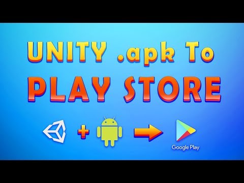 Publish Unity andorid apk file to Google Play Store