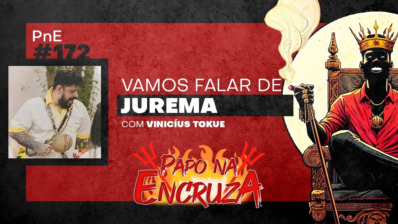 Papo na Encruza 172 - Jurema com Vinícius Tokue