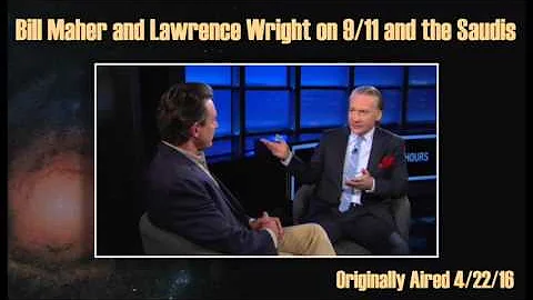 Bill Maher and Lawrence Wright on 9/11 and the Sau...