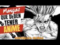 NOS ENCANTARIA QUE ESTOS MANGAS TUVIERAN SU ANIME - ¿A USTEDES CUALES LES GUSTARIA?