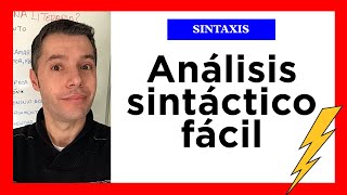 El ANÁLISIS SINTÁCTICO de una oración de forma FÁCIL El ANÁLISIS SINTÁCTICO de una oración de forma FÁCIL