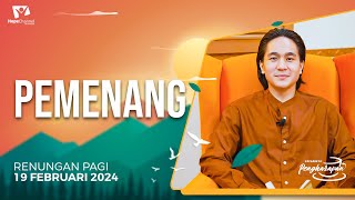 Renungan Pagi |  Pemenang | 19 Februari 2024