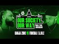 Danja zone vs funeral fame  hosted by kelz  our society our way osbl