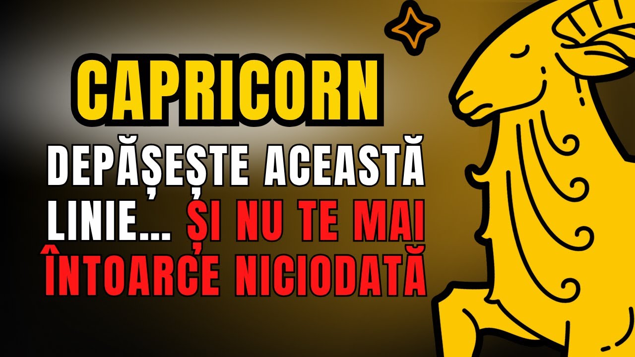 Ce nu SUPORTĂ și nu IARTĂ CAPRICORNUL 🔥 aceste GREȘELI îi vor distruge RĂBDAREA