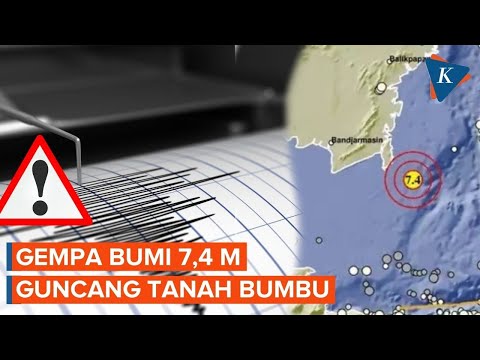 Tanah Bumbu Diguncang Gempa 7,4 M, Getaran Terasa Sampai Sebagian Jawa-Bali
