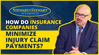 Tactics Used By Insurance Companies To Minimize Injury Claim Payments