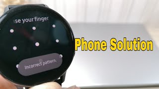 Forgot Password? Samsung Galaxy Watch Active 2 SM-R825F. Delete Pin, Pattern lock. Wealth