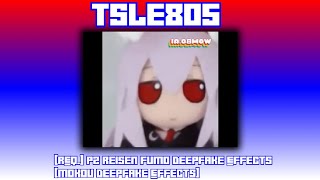 [REQ.] P2 Reisen Fumo Deepfake Effects [Mokou Deepfake Effects] Resimi