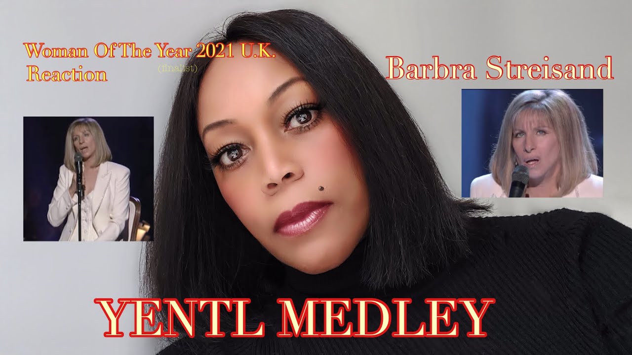 Barbra Streisand Yentl Medley Live 1994, Anaheim - Woman of the Year 2021 UK (finalist) Reaction