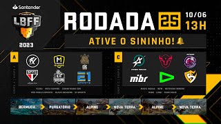 LBFF 2023 RODADA 25 AO VIVO - GRUPOS A E C | FREE FIRE ESPORTS BRASIL