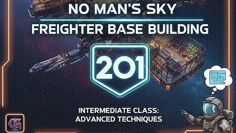 NMS Freighter Base Bootcamp 201: Intermediate