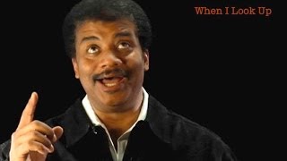 Neil Degrasse Tyson When I Look Up