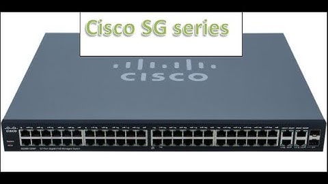 Cisco SG series switch configuration easy way